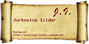 Jurkovics Izidor névjegykártya